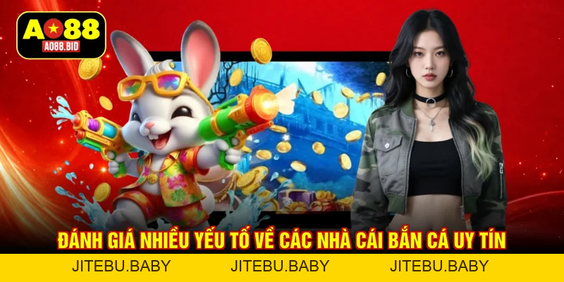Top nhà cái chơi bắn cá tốt nhất 2026 gọi tên ai? - jitebu