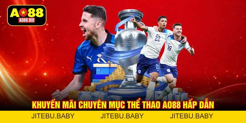 Thể Thao AO88 - Cá Cược Bóng Đá Đỉnh Cao, Tỷ Lệ Ưu Việt - jitebu