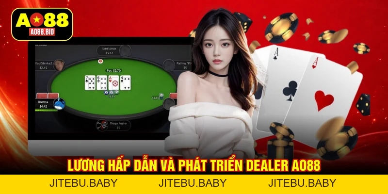 Dealer AO88 - Khám phá công việc mới 2026 với thu nhập khủng - jitebu