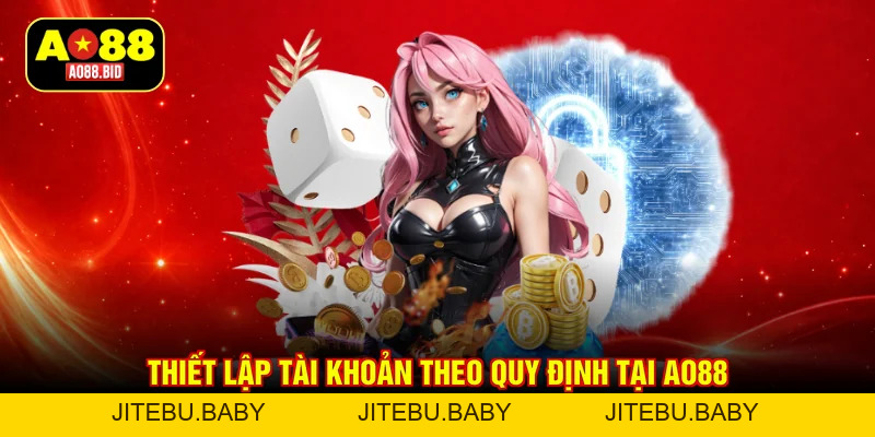 Điều Khoản Dịch Vụ AO88 – Hiểu Đúng Luật, Chơi An Toàn 2026 - jitebu