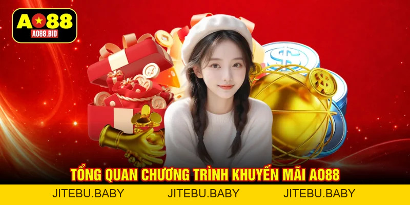 Khuyến Mãi AO88 - Bùng Nổ Nhiều Sự Kiện Thưởng Lớn 2026 - jitebu
